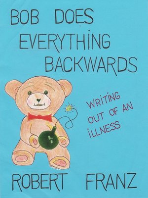 cover image of Bob Does Everything Backwards